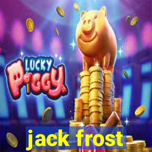 jack frost